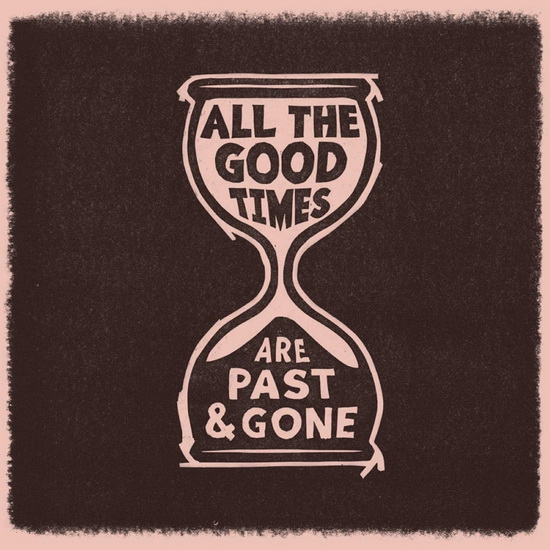 All The Good Times (Vinyle) - DAVID GILLIAN  RAWLINGS WELCH