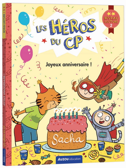 Joyeux anniversaire ! : niveau lecture 2 - MARIE-DÉSIRÉE MARTINS - JOELLE DREIDEMY