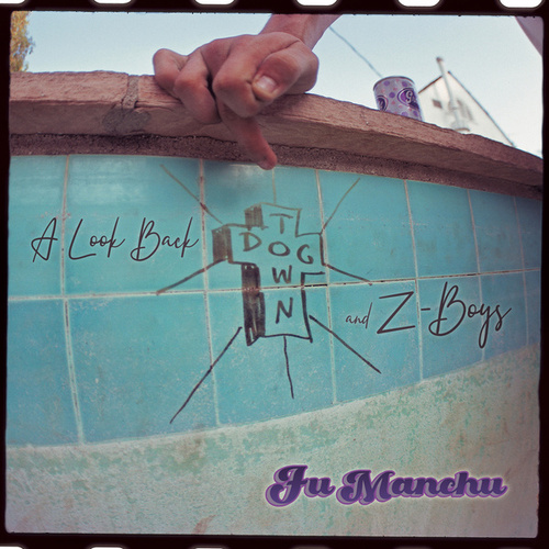 A Look Back: Dogtown & Z Boys - FU MANCHU