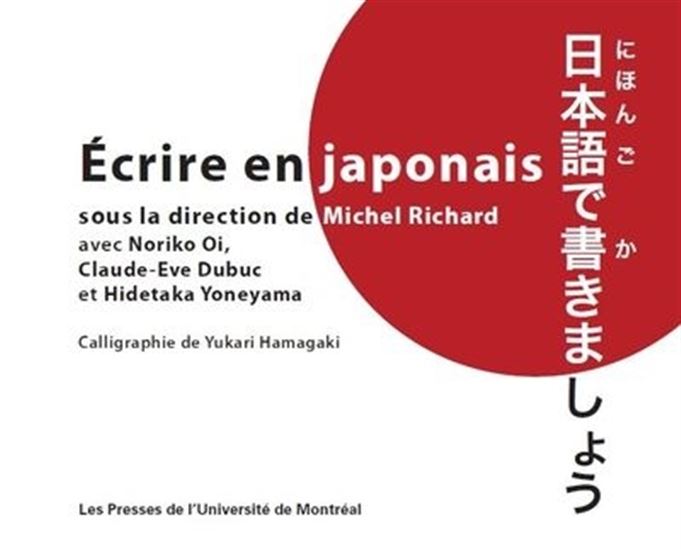 Écrire en japonais - MICHEL RICHARD & AL