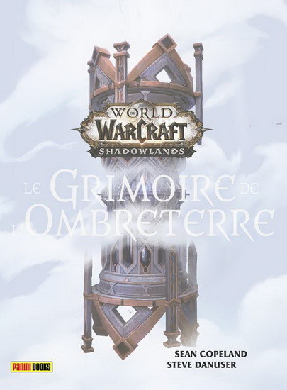 World of Warcraft : le grimoire de l'Ombreterre - SEAN COPELAND - STEVE DANUSER