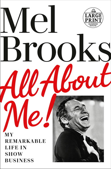 All About Me! (Large print) - MEL BROOKS