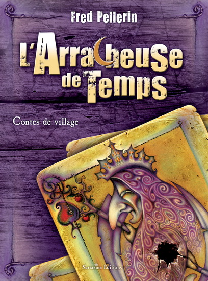 L&#39;Arracheuse de temps N. éd. - FRED PELLERIN