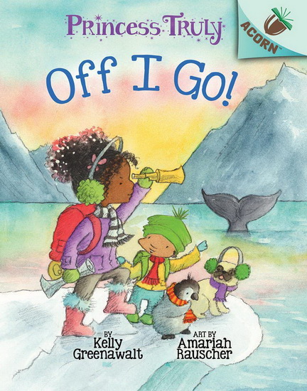 Off I Go! - KELLY GREENAWALT - AMARIAH RAUSCHER