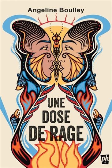 Une dose de rage - ANGELINE BOULLEY
