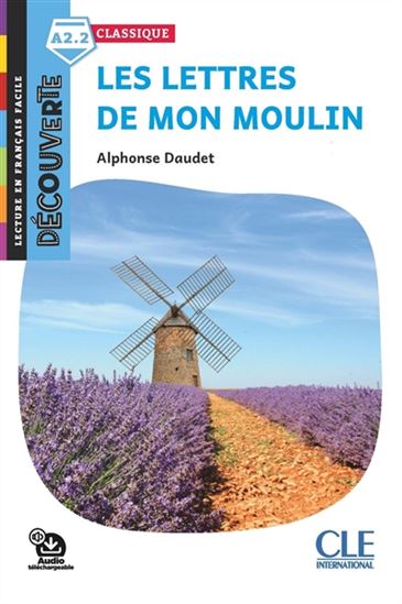 Les Lettres de mon moulin - ALPHONSE DAUDET