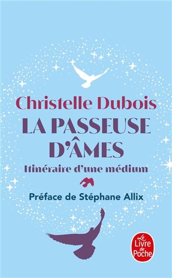 La Passeuse d'âmes : itinéraire d'une médium - CHRISTELLE DUBOIS