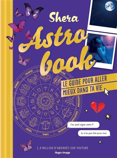 Astrobook : le guide pour aller mieux dans ta vie - SHERA KERIENSKI