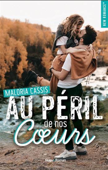 Au péril de nos coeurs - MALORIA CASSIS