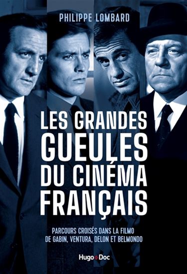 Les Grandes gueules du cinéma français - PHILIPPE LOMBARD