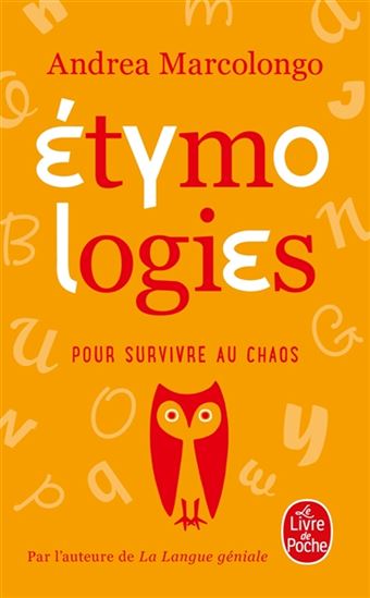 Étymologies : pour survivre au chaos - ANDREA MARCOLONGO