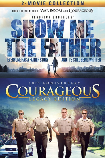 Show Me the Father / Courageous Legacy: 2 Movie Coll. - VARIOUS