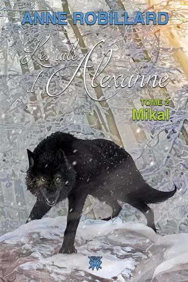 Mikal #02 N. éd. - ANNE ROBILLARD