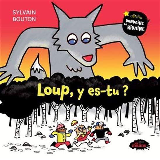 Loup, y es-tu ? - SYLVAIN BOUTON