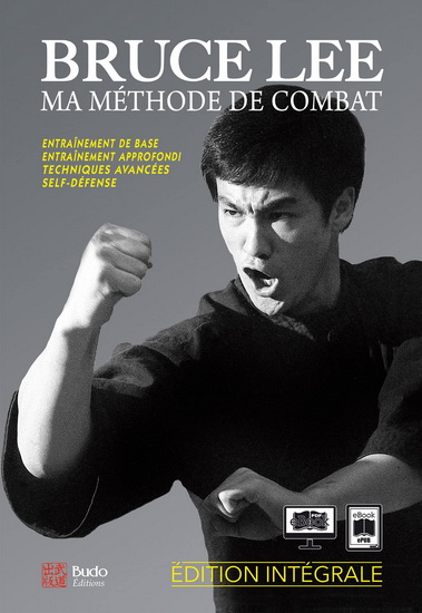 Bruce Lee, ma méthode de combat Éd. intégrale - BRUCE LEE - MITOSHI UYEHARA