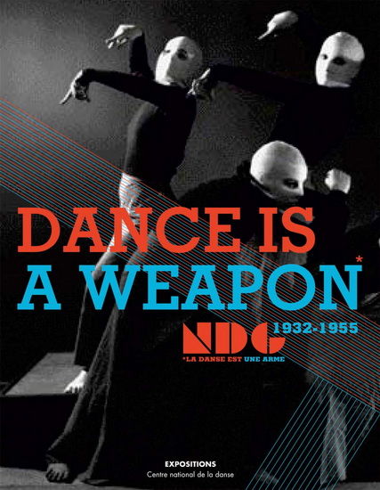 La Danse est une arme, NDG 1932-1955/Dance is a weapon, NDG 1932-1955 - VICTORIA GEDULD & AL