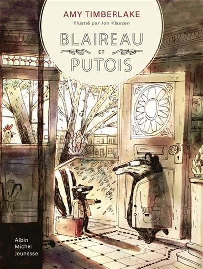 Blaireau et Putois #01 - AMY TIMBERLAKE - JON KLASSEN