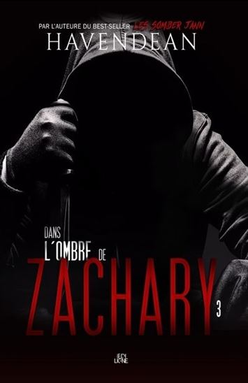 Dans l&#39;ombre de Zachary T.03 - CYNTHIA HAVENDEAN