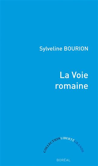 La Voie romaine - SYLVELINE BOURION