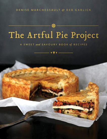 Artful Pie Project - DEB GARLICK - DENISE MARCHESSAULT