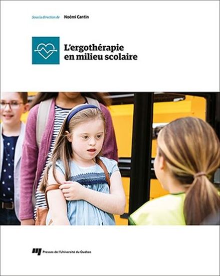 L&#39;Ergothérapie en milieu scolaire - NOÉMI CANTIN