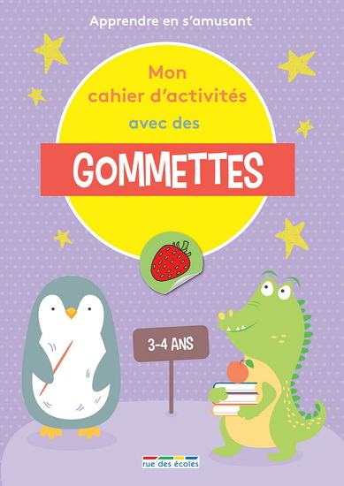 Mon cahier d'activités avec des gommettes PS, 3-4 ans : apprendre en s'amusant - COLLECTIF