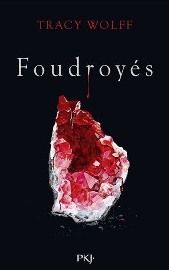 Foudroyés #02 - TRACY WOLFF