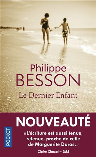 Le Dernier enfant - PHILIPPE BESSON