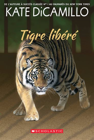Tigre libéré - KATE DICAMILLO