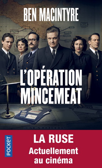 Opération Mincemeat : l&#39;histoire d&#39;espionnage qui changea le cours de la Seconde Guerre mondiale - BEN MACINTYRE