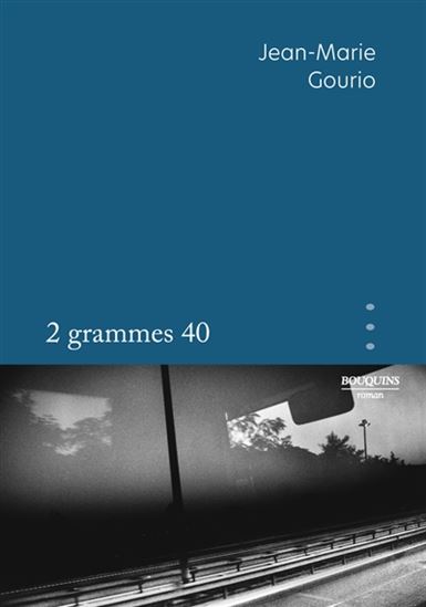 2 grammes 40 - JEAN-MARIE GOURIO
