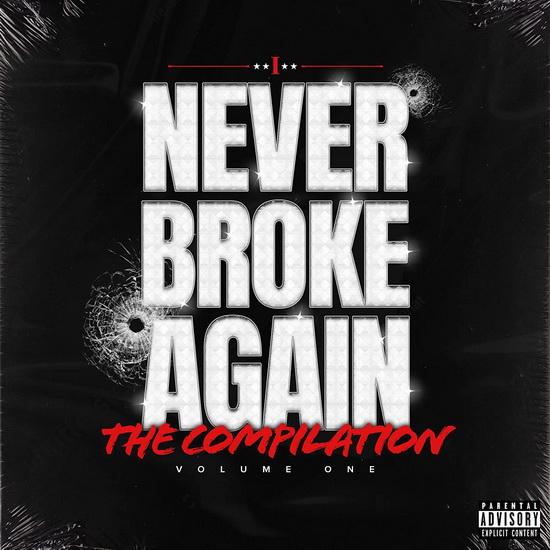 Never Broke Again:The Compilation Volume 1 - NEVER BROKE AGAIN