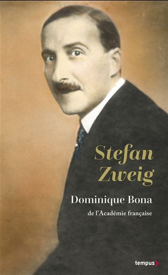 Stefan Zweig Éd. collector - DOMINIQUE BONA