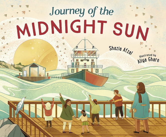 Journey of the Midnight Sun - SHAZIA AFZAL - ALIYA GHARE