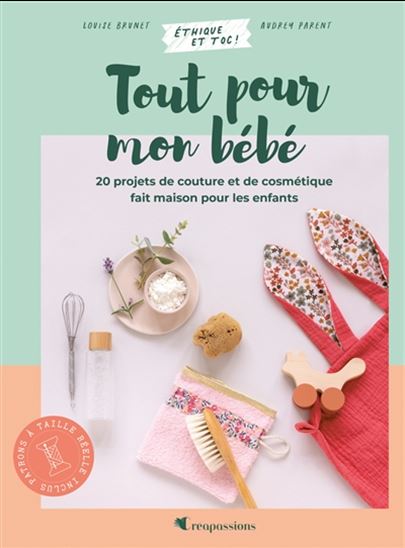 Tout pour mon bébé - LOUISE BRUNET - AUDREY PARENT