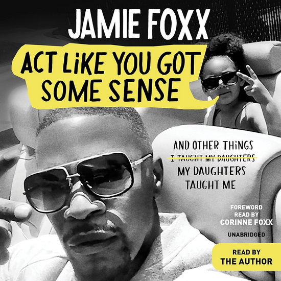 Act Like You Got Some Sense (CD) - JAMIE FOXX