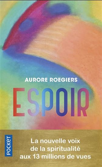 Espoir : la voie de la réalisation - AURORE ROEGIERS