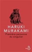 Première personne du singulier - HARUKI MURAKAMI