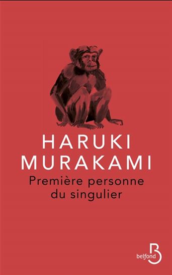 Première personne du singulier - HARUKI MURAKAMI