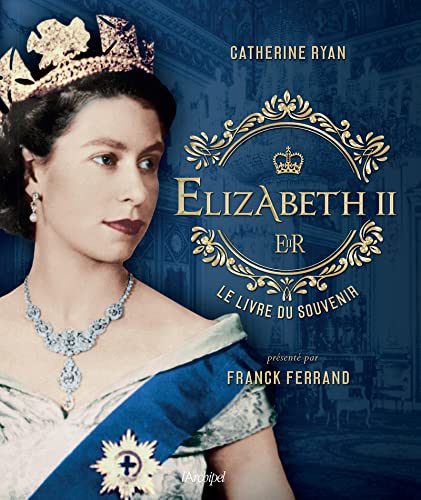 Elizabeth II : le livre du souvenir - CATHERINE RYAN