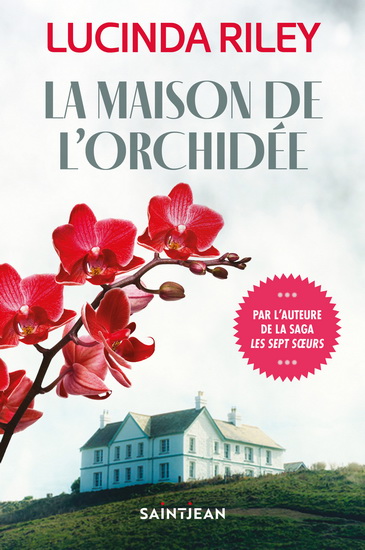 La Maison de l&#39;orchidée - LUCINDA RILEY