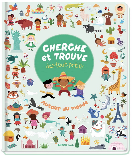 Cherche et trouve des tout-petits : autour du monde N. éd. - AMANDINE NOTAERT