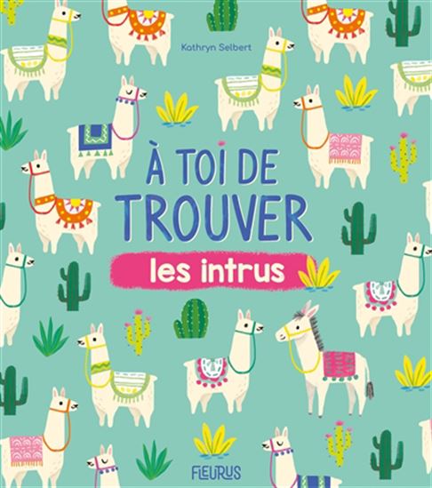 À toi de trouver les intrus - KATHRYN SELBERT