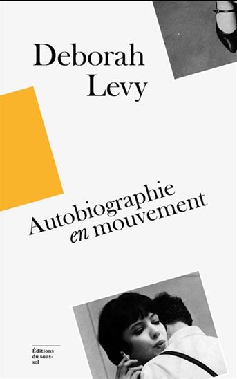 Deborah Levy : autobiographie en mouvement  Cof. - DEBORAH LEVY
