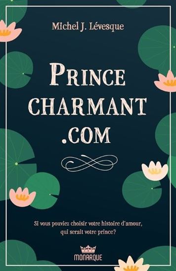 Prince charmant.com - MICHEL J LÉVESQUE