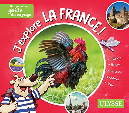 J&#39;explore la France : Mon premier guide de voyage - COLLECTIF