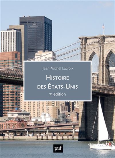 Histoire des États-Unis - JEAN-MICHEL LACROIX