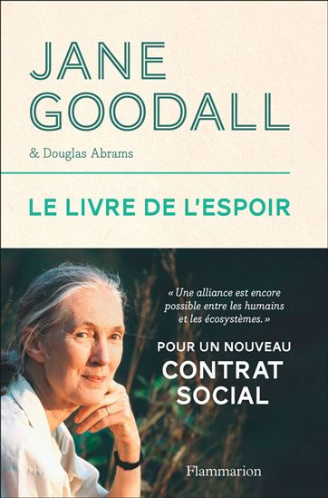 Livre de l&#39;espoir : pour un nouveau contrat social - JANE GOODALL - DOUGLAS CARLTON ABRAMS