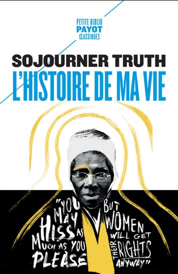 L'Histoire de ma vie - SOJOURNER TRUTH