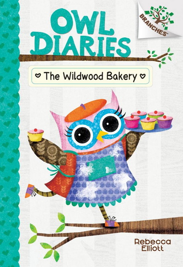 The Wildwood Bakery #07 - REBECCA ELLIOTT
